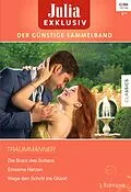 E-Book (epub) Julia Exklusiv Band 256 von Chantelle Shaw, Sarah Morgan, Sharon Kendrick