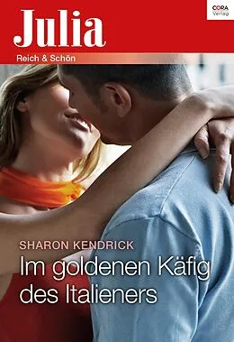 E-Book (epub) Im goldenen Käfig des Italieners von Sharon Kendrick