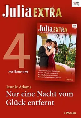 E-Book (epub) Julia Extra Band 379 - Titel 4: Nur eine Nacht vom Glück entfernt von Jennie Adams