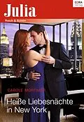 E-Book (epub) Heiße Liebesnächte in New York von Carole Mortimer
