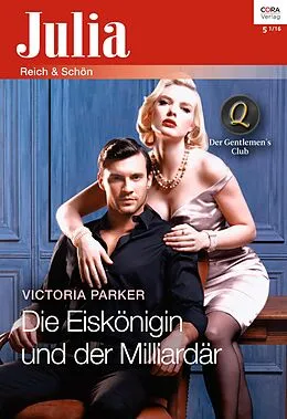 E-Book (epub) Die Eiskönigin und der Milliardär von Victoria Parker