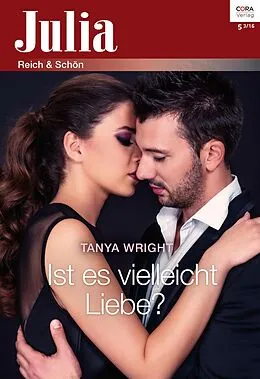 E-Book (epub) Ist es vielleicht Liebe? von Tanya Wright