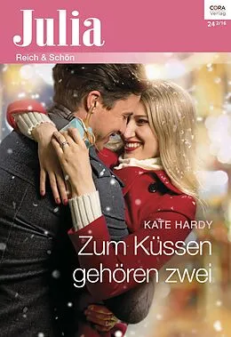 E-Book (epub) Zum Küssen gehören zwei von Kate Hardy