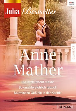 E-Book (epub) Julia Bestseller Band 183 von Anne Mather