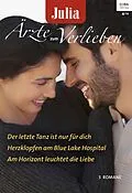 E-Book (epub) Julia Ärzte zum Verlieben Band 85 von Abigail Gordon, Emily Forbes, Susanne Hampton