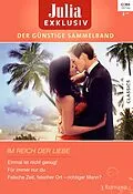 E-Book (epub) Julia Exklusiv Band 269 von Heidi Rice, Janette Kenny, Kate Hardy