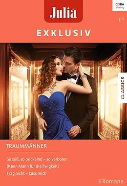 E-Book (epub) Julia Exklusiv Band 280 von Kelly Hunter, Heidi Rice, Anna Cleary