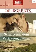 E-Book (epub) Schenk mir dein Vertrauen, Lauren! von Margaret Mcdonagh