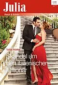 E-Book (epub) Skandal um den italienischen Millionär von Tara Pammi