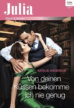 E-Book (epub) Von deinen Küssen bekomme ich nie genug von Natalie Anderson