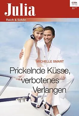 E-Book (epub) Prickelnde Küsse, verbotenes Verlangen von Michelle Smart
