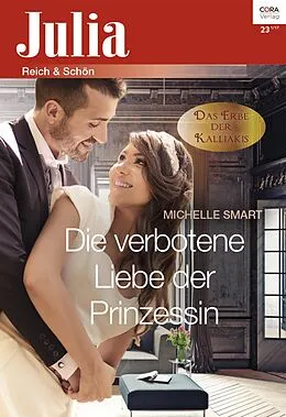 E-Book (epub) Die verbotene Liebe der Prinzessin von Michelle Smart