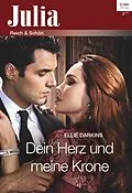 E-Book (epub) Dein Herz und meine Krone von Ellie Darkins