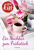 E-Book (epub) Julia Kiss Band 1 von Elaine Winter, Mia Jacobs, Nina Bergen