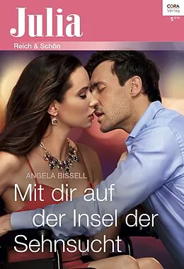 E-Book (epub) Mit dir auf der Insel der Sehnsucht von Angela Bissell