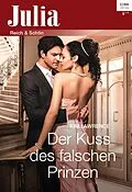 E-Book (epub) Der Kuss des falschen Prinzen von Kim Lawrence