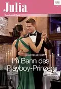 E-Book (epub) Im Bann des Playboy-Prinzen von Chantelle Shaw
