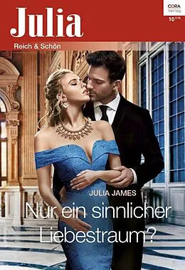E-Book (epub) Nur ein sinnlicher Liebestraum? von Julia James