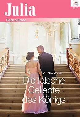 E-Book (epub) Die falsche Geliebte des Königs von Annie West
