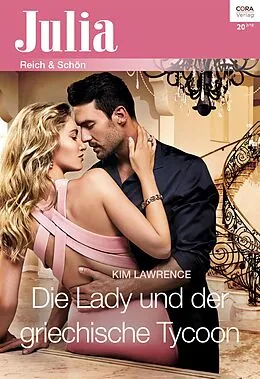 E-Book (epub) Die Lady und der griechische Tycoon von Kim Lawrence