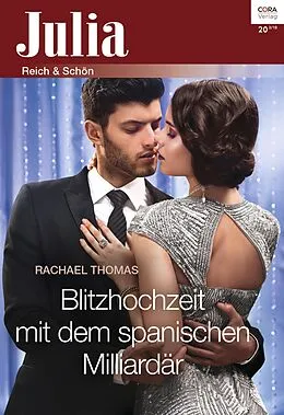 E-Book (epub) Blitzhochzeit mit dem spanischen Milliardär von Rachael Thomas