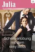 E-Book (epub) Scheinverlobung mit dem sexy Boss von Ellie Darkins