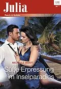 E-Book (epub) Süße Erpressung im Inselparadies von Michelle Smart