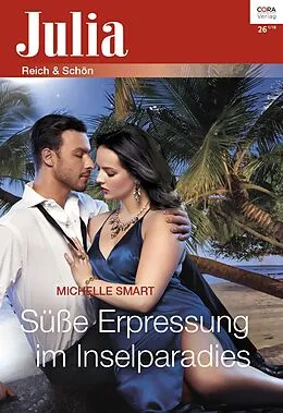 E-Book (epub) Süße Erpressung im Inselparadies von Michelle Smart