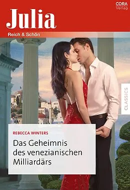 E-Book (epub) Das Geheimnis des venezianischen Milliardärs von Rebecca Winters