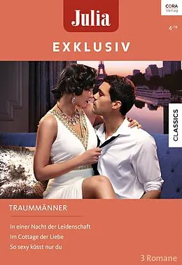 E-Book (epub) Julia Exklusiv Band 296 von Trish Morey, Amy Andrews, Kim Lawrence