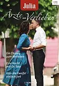 E-Book (epub) Julia Ärzte zum Verlieben Band 109 von Amy Ruttan, Karin Baine, Annie O'Neil