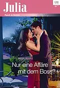 E-Book (epub) Nur eine Affäre mit dem Boss? von Maya Blake