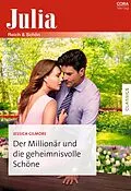 E-Book (epub) Der Millionär und die geheimnisvolle Schöne von Jessica Gilmore