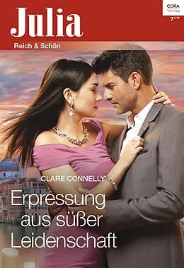 E-Book (epub) Erpressung aus süßer Leidenschaft von Clare Connelly