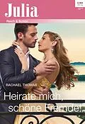E-Book (epub) Heirate mich, schöne Fremde! von Rachael Thomas