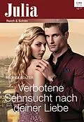 E-Book (epub) Verbotene Sehnsucht nach deiner Liebe von Andrea Bolter