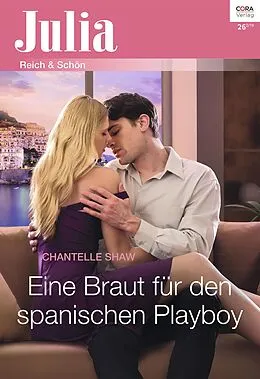 E-Book (epub) Eine Braut für den spanischen Playboy von Chantelle Shaw