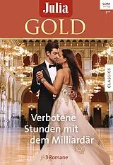 E-Book (epub) Julia Gold Band 85 von Miranda Lee, Sharon Kendrick, Emma Darcy