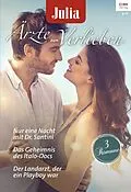 E-Book (epub) Julia Ärzte zum Verlieben Band 121 von Marion Lennox, Carol Marinelli, Kate Hardy