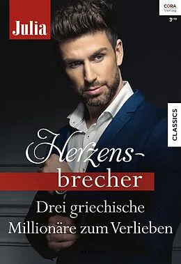 E-Book (epub) Julia Herzensbrecher Band 7 von Diana Hamilton, Catherine George, Carol Marinelli