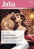 E-Book (epub) Im Bann des stolzen Sultans von Heidi Rice