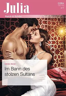 E-Book (epub) Im Bann des stolzen Sultans von Heidi Rice