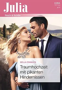 E-Book (epub) Traumhochzeit mit pikanten Hindernissen von Bella Frances