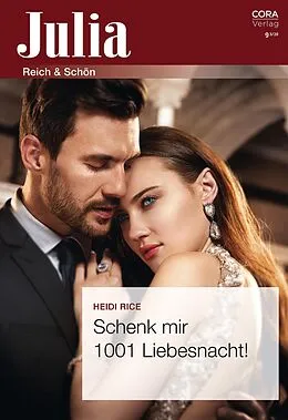 E-Book (epub) Schenk mir 1001 Liebesnacht! von Heidi Rice