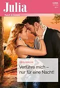 E-Book (epub) Verführe mich - nur für eine Nacht! von Pippa Roscoe