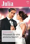 E-Book (epub) Prinzessin für eine sinnliche Nacht? von Michelle Conder