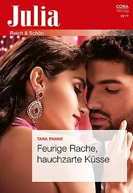 E-Book (epub) Feurige Rache, hauchzarte Küsse von Tara Pammi