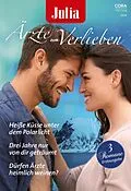 E-Book (epub) Julia Ärzte zum Verlieben Band 144 von Meredith Webber, Robin Gianna, Deanne Anders