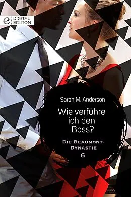 E-Book (epub) Wie verführe ich den Boss? von Sarah M. Anderson