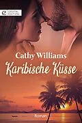 E-Book (epub) Karibische Küsse von Cathy Williams